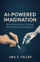 AI-Powered Imagination B0FCFHHRD8 Book Cover