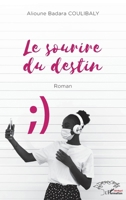 Le sourire du destin: Roman (Harmattan Sénégal) (French Edition) 2140307208 Book Cover