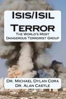 Isis/Isil Terror: The World's Dangerous Terrorist Group 1522739734 Book Cover