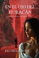 En el ojo del huracán (Spanish Edition) B0GR2FVN32 Book Cover