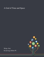 A God of Time and Space 1013294181 Book Cover