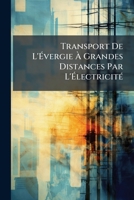 Transport De L'Évergie À Grandes Distances Par L'Électricité 1141616289 Book Cover