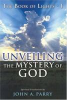 The Book of Lights I Unveiling the Mystery of God (The Book of Lights, 1) 0974574007 Book Cover