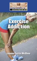 Exercise Addiction 1420505513 Book Cover