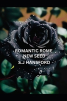 Romantic Rome: New Seed B0F9Y7HMVS Book Cover