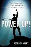 It's Time to Power Up! 1622309561 Book Cover