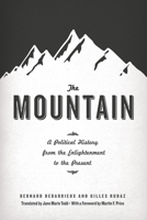 The Mountain: A Political History from the Enlightenment to the Present 022603111X Book Cover