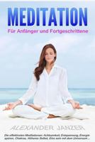 Meditation für Anfänger und Fortgeschrittene 1514136708 Book Cover
