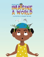 Imagine a World 1528983351 Book Cover