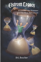 Elstrom Legacy: A Jonster the Monster and the Bear adventure B0DS7H3WXX Book Cover