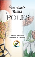 Pine Island's Painted Poles B0F9GGTR7Q Book Cover