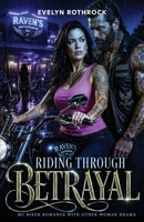 Riding Through Betrayal B0H3ZN1BJW Book Cover