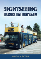 Sightseeing Buses in Britain 1398122998 Book Cover