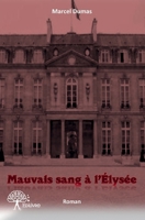 Mauvais sang à l'Elysée (French Edition) 2332632816 Book Cover