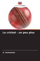 Le cricket - un peu plus 6209286011 Book Cover
