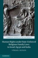 Human Rights Under State-Enforced Religious Family Laws in Israel, Egypt and India 1107636493 Book Cover