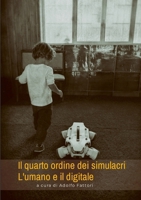 Il quarto ordine dei simulacri L'umano e il digitale (Italian Edition) 1326789163 Book Cover