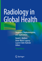 Radiology in Global Health: Strategies, Implementation, and Applications 1493952366 Book Cover