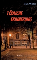 Tödliche Erinnerung 3754314297 Book Cover