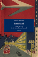 Samarkand: Living the City in the Soviet Era and Beyond 8833137058 Book Cover