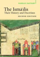 The Isma'ilis: Their History and Doctrines 0521616360 Book Cover