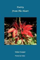 Poetry From The Heart 1482656809 Book Cover