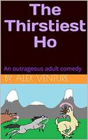 The Thirstiest Ho 0578906384 Book Cover