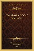 The Martins of Cro' Martin: Paul Goslett's Confessions; Volume 1 1514723360 Book Cover