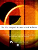 The New Nonprofit Almanac and Desk Reference: The Essential Facts and Figures for Managers, Researchers, and Volunteers 0787957267 Book Cover