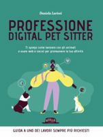Professione digital pet sitter 8857909719 Book Cover