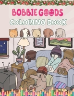 Bob|bie Goods Coloring Book: Delight in a Fantastic Gift for Kids, Boys, Girls, and Fans Yearning for Relaxation and Fun Moments! B0CQKGB4LJ Book Cover