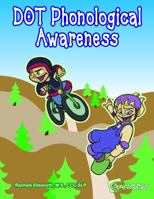 Dot Phonological Awareness 194626136X Book Cover