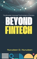 Beyond Fintech: The Broader Impact of Technology on Society 3568846829 Book Cover