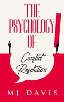 The Phycology of Conflict Resolution 1960575201 Book Cover