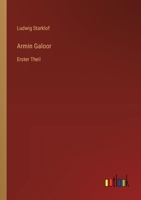 Armin Galoor: Erster Theil 3368711881 Book Cover