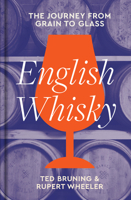 English Whisky: A Definitive History from Grain to Glass 0008621551 Book Cover