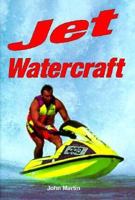 Jet Watercraft 1560652012 Book Cover