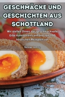 Geschmäcke Und Geschichten Aus Schottland (German Edition) 1835935664 Book Cover