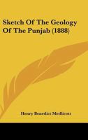 Sketch Of The Geology Of The Punjab 1166925226 Book Cover