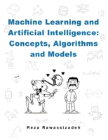 Machine Learning and Artificial Intelligence B0F4M85QDB Book Cover