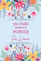 365 Daily Devotions of POWER For Women: Daily Strength, Peace, and Faith for Real Life — A Scripture-Based Devotional for Women Seeking Emotional Resilience, Calm, and Spiritual Renewal B0GJZGYGWJ Book Cover