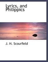 Lyrics And Philippics 1178332918 Book Cover