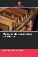 Modelos de supervisão da Sharia (Portuguese Edition) 6208950287 Book Cover