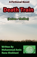 Death Train. (Action - Thriller) B0FK8D4LTC Book Cover