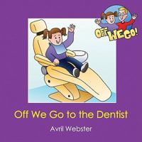 Off We Go to the Dentist 160613017X Book Cover