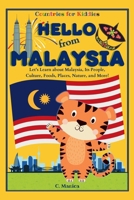 Hello from Malaysia: Let's Learn about Malaysia, Its People, Culture, Foods, Places, Nature, and More! (Countries for Kiddies) B0F285HJG1 Book Cover