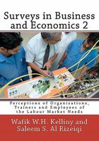 Surveys in Business and Economics 2: Perceptions of Organisations, Trainers and Employees of the Labour Market Needs 145154264X Book Cover