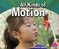 All Kinds of Motion 1429666072 Book Cover