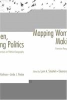 Mapping Women, Making Politics : Feminism and Political Geography 0415934494 Book Cover