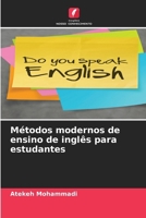 Métodos modernos de ensino de inglês para estudantes (Portuguese Edition) 6209397638 Book Cover